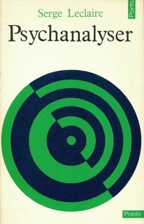 Psychanalyser - Serge Leclaire
