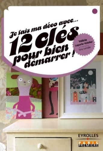 12 clés pour bien démarrer ! - Tony Lemâle