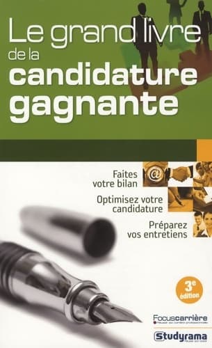 Le grand livre de la candidature gagnante - Axel Delmotte